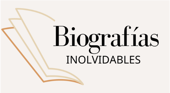 Biografías Inolvidables